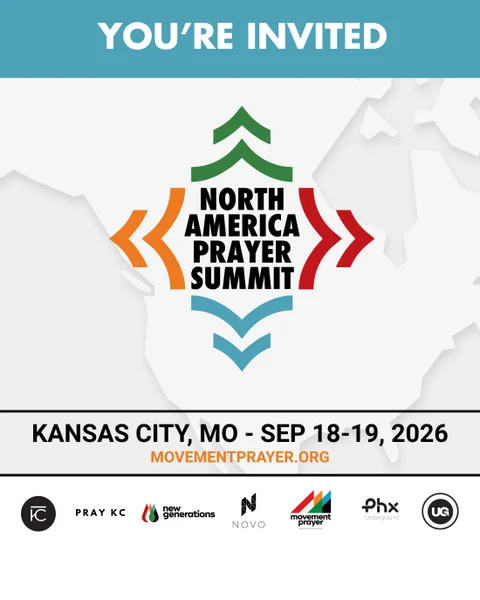 You're invited: North America Movement Prayer Summit, Kansas City, MO, September 18 to 19, 2026
